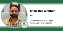 Interview Shibli Dabeer Khan MD at Avadh Institute of Medical Technology and Hospital